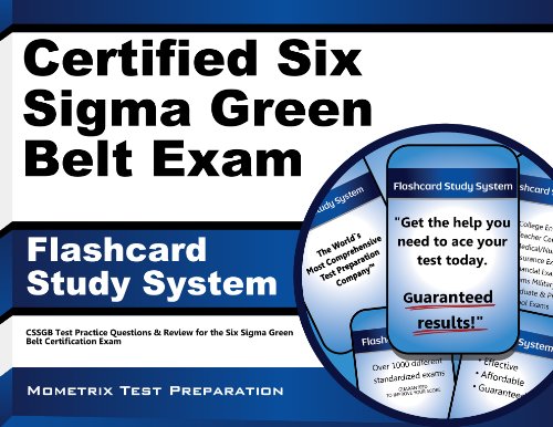 Certified Six Sigma Green Belt Exam Flashcard Study System: CSSGB Test Practice Questions & Review for the Six Sigma Green Belt Certification Exam (Cards)