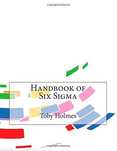 Handbook of Six Sigma