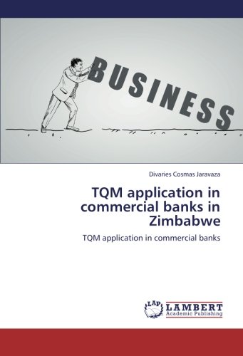 TQM application in commercial banks in Zimbabwe: TQM application in commercial banks
